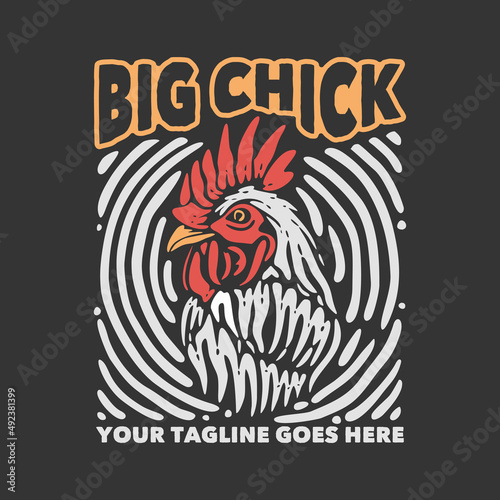 t shirt design big chick with chicken and gray background vintage illustration