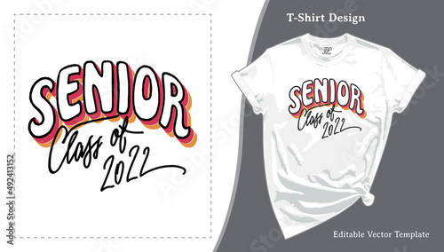 Senior Class of 2022, Graduation T-Shirt Design. Retro Style 80s and 70s Grad School Senior Night Tee Template