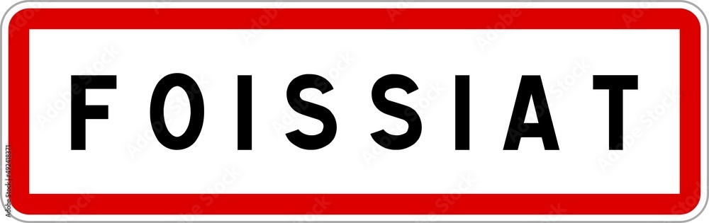 Panneau entrée ville agglomération Foissiat / Town entrance sign Foissiat