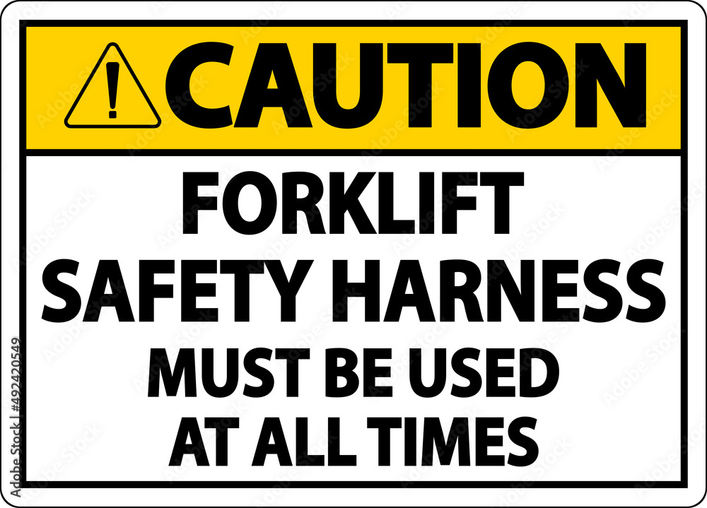Caution Forklift Safety Harness Sign On White Background