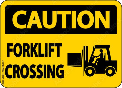Caution Forklift Crossing Sign On White Background