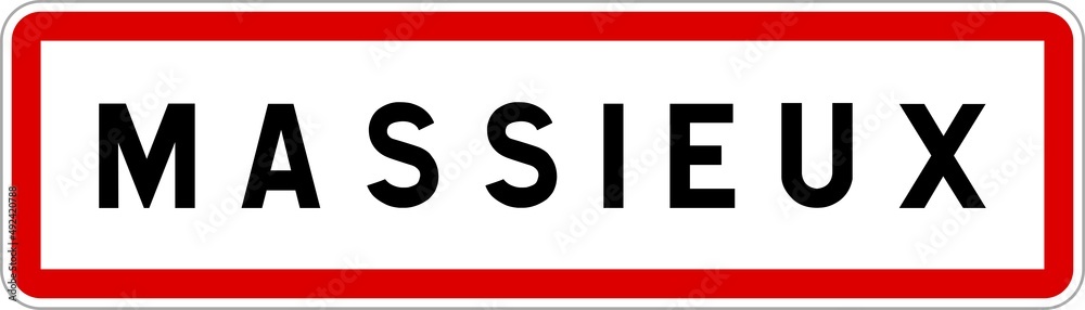 Panneau entrée ville agglomération Massieux / Town entrance sign Massieux Panneau entrée ville agglomération Massieux / Town entrance sign Massieux