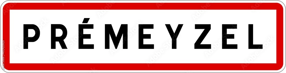 Panneau entrée ville agglomération Prémeyzel / Town entrance sign Prémeyzel