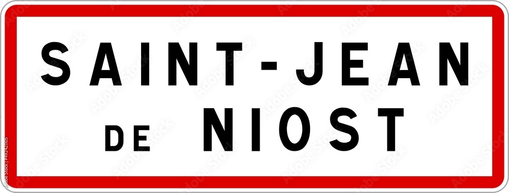 Panneau entrée ville agglomération Saint-Jean-de-Niost / Town entrance sign Saint-Jean-de-Niost Panneau entrée ville agglomération Saint-Jean-de-Niost / Town entrance sign Saint-Jean-de-Niost