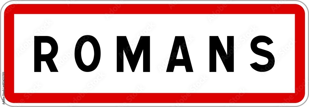 Panneau entrée ville agglomération Romans / Town entrance sign Romans Panneau entrée ville agglomération Romans / Town entrance sign Romans