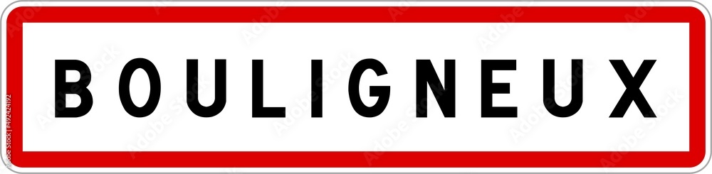 Panneau entrée ville agglomération Bouligneux / Town entrance sign Bouligneux Panneau entrée ville agglomération Bouligneux / Town entrance sign Bouligneux