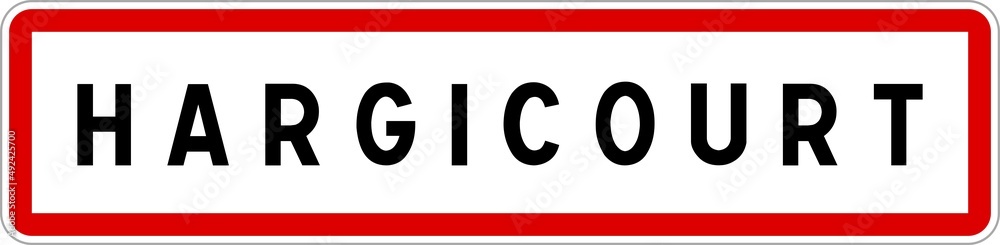 Panneau entrée ville agglomération Hargicourt / Town entrance sign Hargicourt Panneau entrée ville agglomération Hargicourt / Town entrance sign Hargicourt
