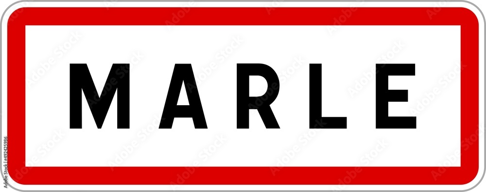 Panneau entrée ville agglomération Marle / Town entrance sign Marle Panneau entrée ville agglomération Marle / Town entrance sign Marle