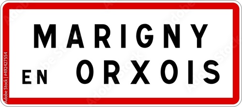 Panneau entrée ville agglomération Marigny-en-Orxois / Town entrance sign Marigny-en-Orxois