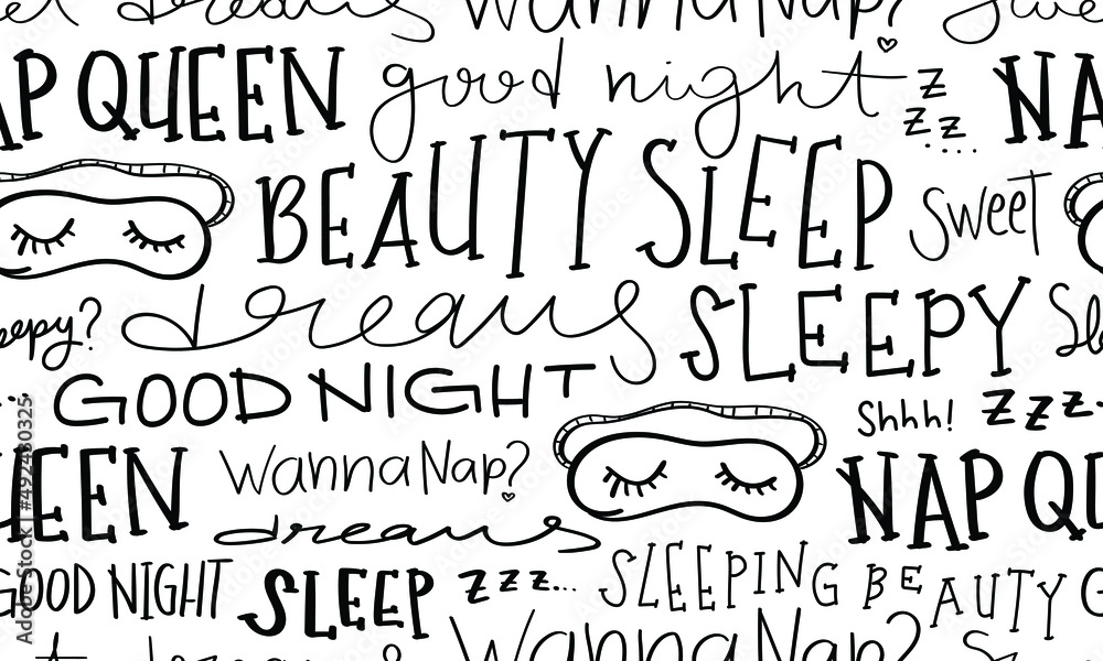 Sleep Concept Hand Lettering Texts And Sleeping Mask Drawings Seamless Pattern Texture 