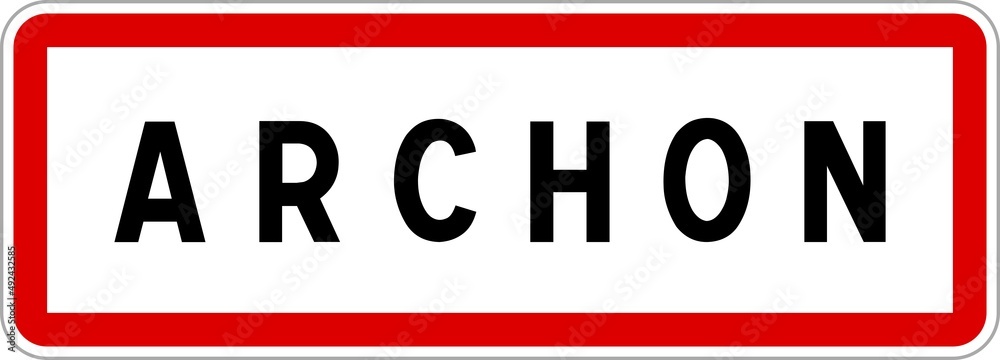 Panneau entrée ville agglomération Archon / Town entrance sign Archon Panneau entrée ville agglomération Archon / Town entrance sign Archon