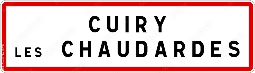Panneau entrée ville agglomération Cuiry-lès-Chaudardes / Town entrance sign Cuiry-lès-Chaudardes Panneau entrée ville agglomération Cuiry-lès-Chaudardes / Town entrance sign Cuiry-lès-Chaudardes