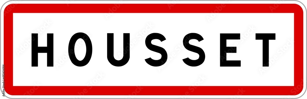 Panneau entrée ville agglomération Housset / Town entrance sign Housset Panneau entrée ville agglomération Housset / Town entrance sign Housset