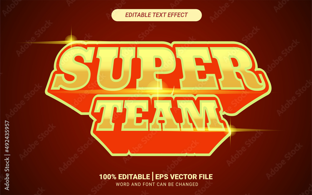 Super team 3d editable text effect shiny yellow orange brave strong headline template vector