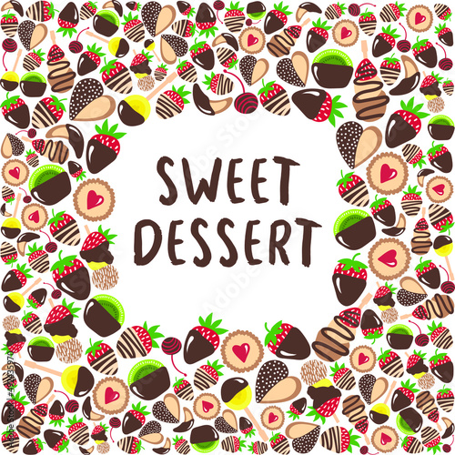 Sweet dessert. Vector sweets set frame. Candy with fruits and chocolates  cookies  strawberry  kiwifruit  cherry  yami dessert. Design for greeting cards  love cards  menu  valentines day decor.
