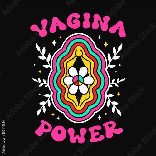 Vagina power slogan. Female reproductive system with flower. Feminist print for t-shirt,poster,sticker concept