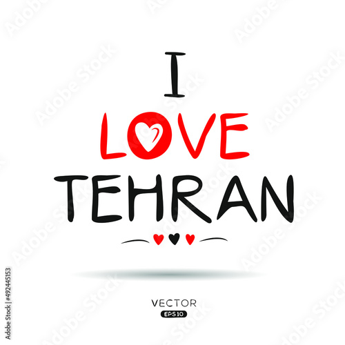 Creative Tehran text, Can be used for stickers and tags, T-shirts, invitations, vector illustration.