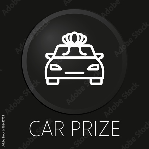 Car prize  minimal vector line icon on 3D button isolated on black background. Premium Vector.