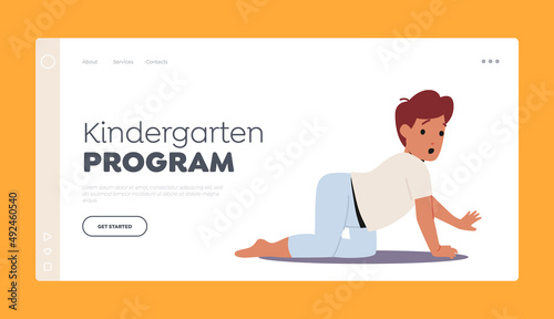 Kindergarten Program Landing Page Template. Little Baby Boy Crawl on Floor, Cheerful Smiling Child Character, Toddler