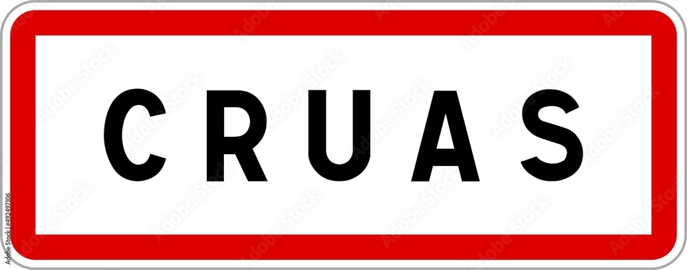 Panneau entrée ville agglomération Cruas / Town entrance sign Cruas Panneau entrée ville agglomération Cruas / Town entrance sign Cruas