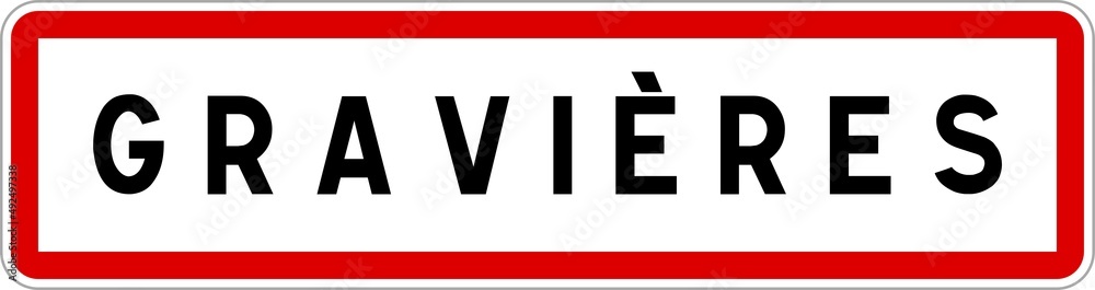 Panneau entrée ville agglomération Gravières / Town entrance sign Gravières