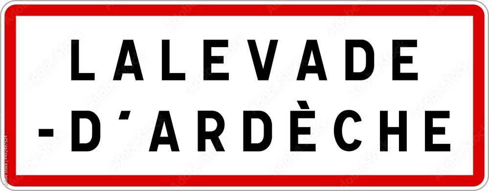 Panneau entrée ville agglomération Lalevade-d'Ardèche / Town entrance sign Lalevade-d'Ardèche Panneau entrée ville agglomération Lalevade-d'Ardèche / Town entrance sign Lalevade-d'Ardèche