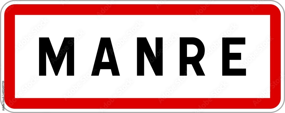 Panneau entrée ville agglomération Manre / Town entrance sign Manre Panneau entrée ville agglomération Manre / Town entrance sign Manre