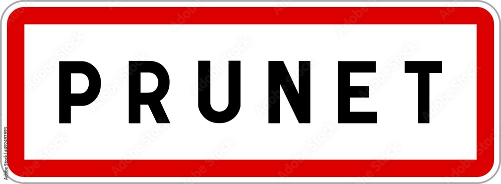 Panneau entrée ville agglomération Prunet / Town entrance sign Prunet