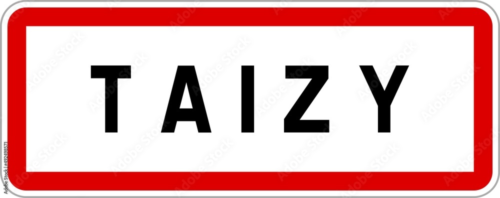Panneau entrée ville agglomération Taizy / Town entrance sign Taizy Panneau entrée ville agglomération Taizy / Town entrance sign Taizy