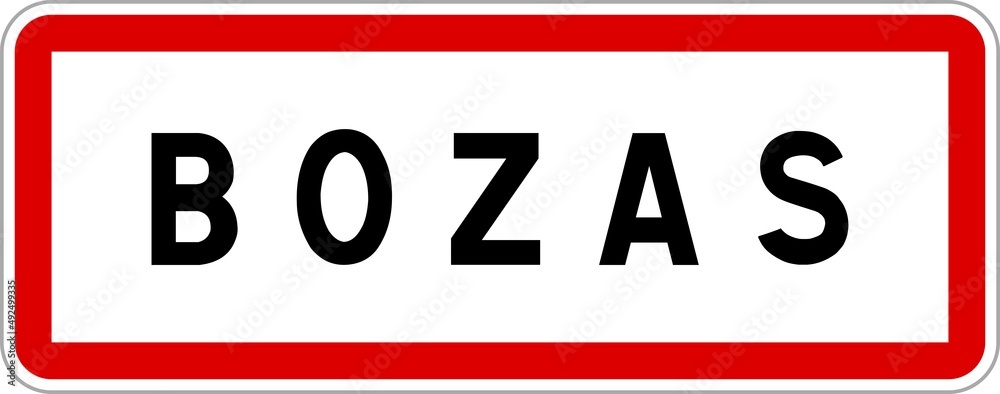 Panneau entrée ville agglomération Bozas / Town entrance sign Bozas Panneau entrée ville agglomération Bozas / Town entrance sign Bozas