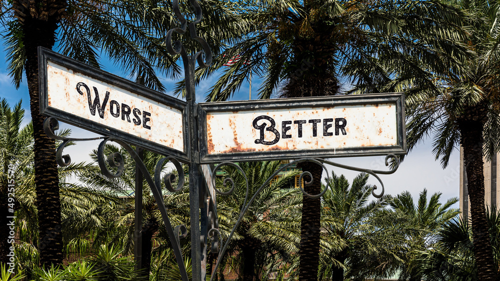 Obraz premium Street Sign Better versus Worse