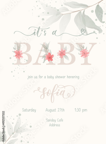 It's a Baby. Baby Shower lettering invitation template with watercolor flower and leaf.