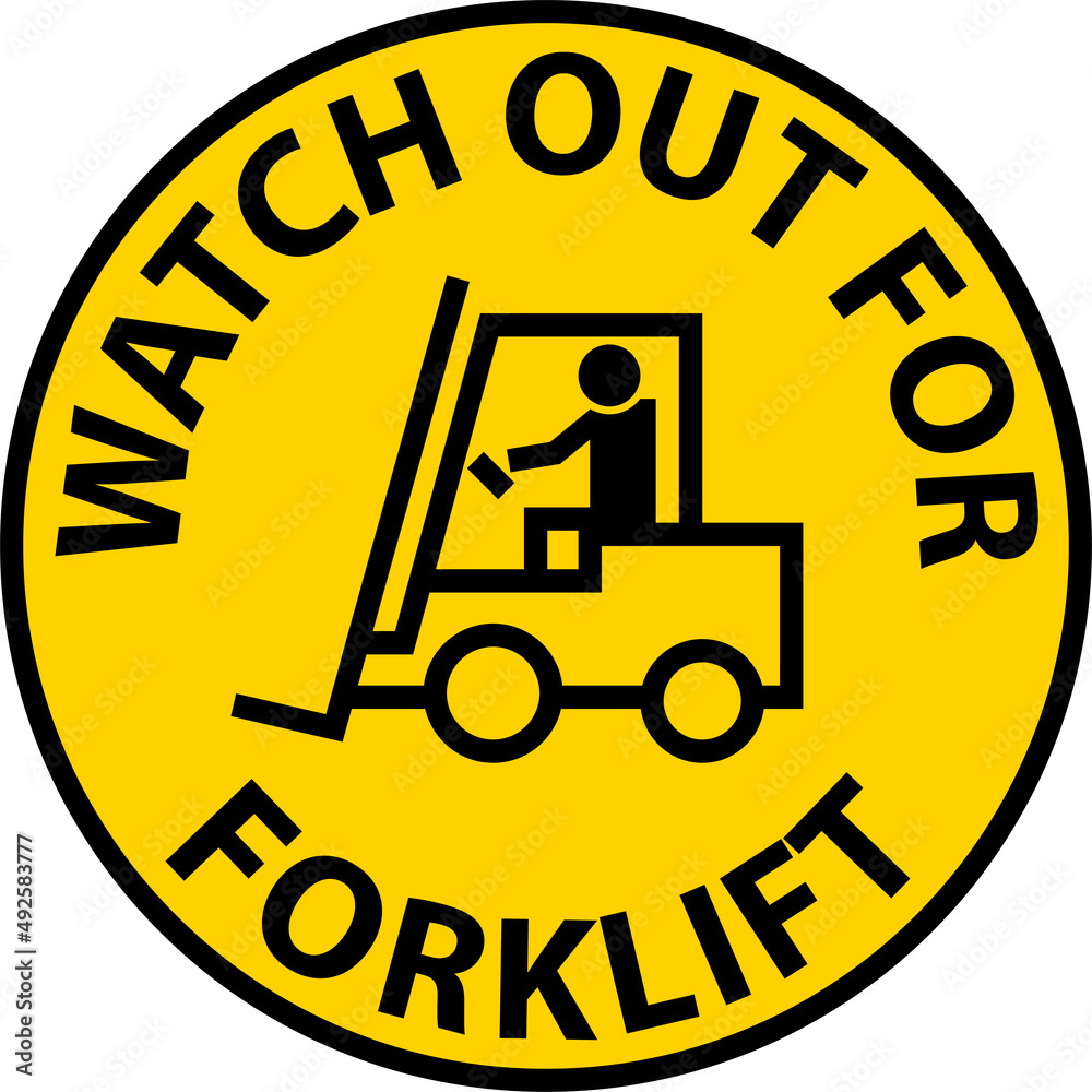 Watch Out For Forklift Sign On White Background Watch Out For Forklift Sign On White Background
