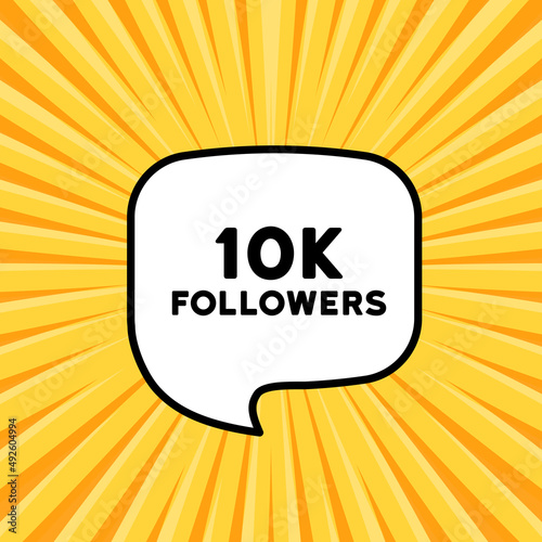 Speech bubble with 10K followers text. Boom retro comic style. Pop art style. Vector line icon for Business and Advertising