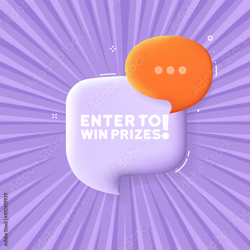 Enter to win prizes. Speech bubble with Enter to win prizes text. 3d illustration. Pop art style. Vector line icon for Business and Advertising