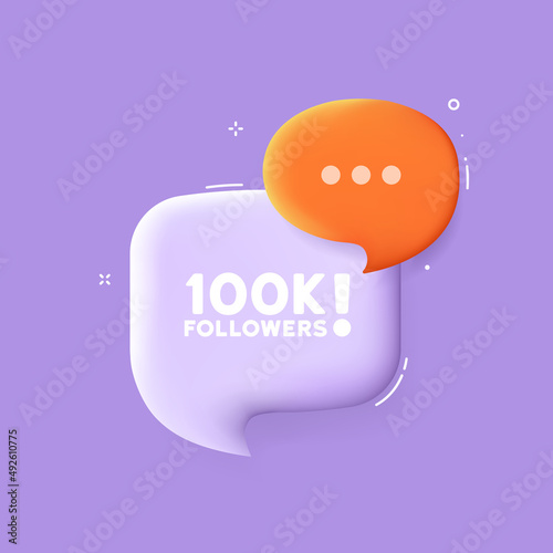 100K followers. Speech bubble with 100K followers text. 3d illustration. Pop art style. Vector line icon for Business and Advertising