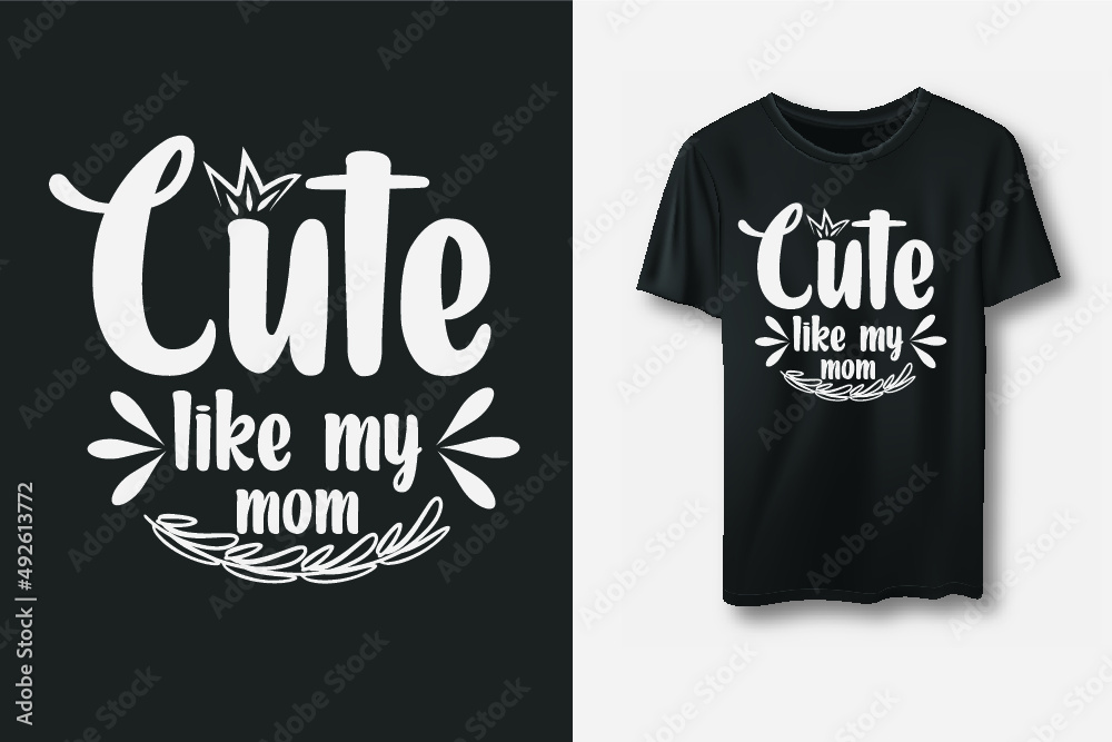 Mother's Day T Shirt Design. Mom day/Mother's Day
Mother's Day T Shirt Design. Mom day/Mother's Day