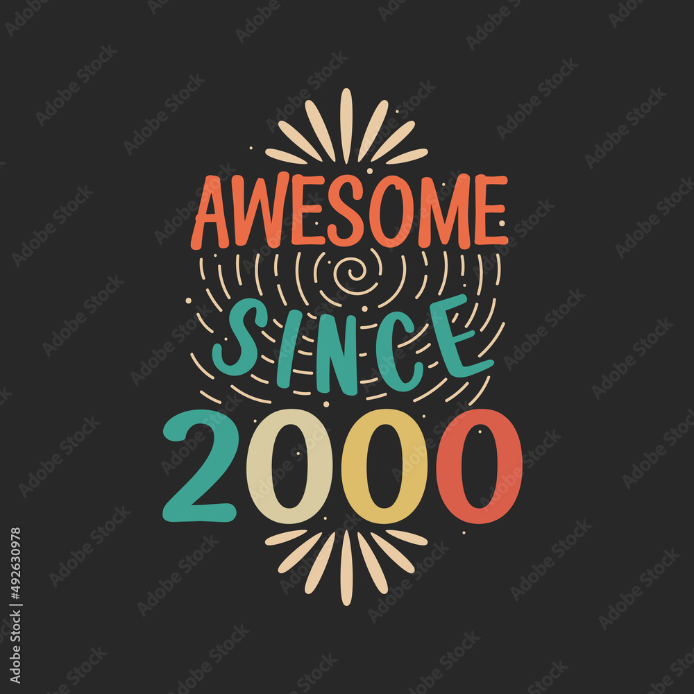 Awesome since 2000. 2000 Vintage Retro Birthday