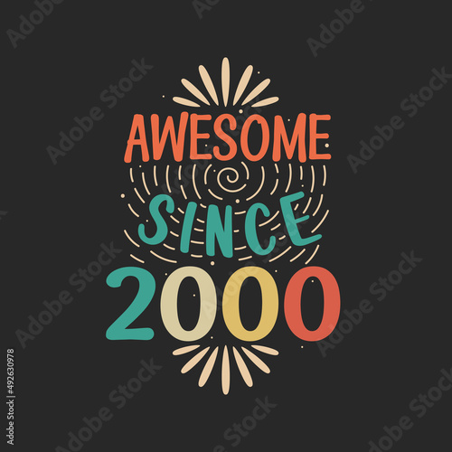 Awesome since 2000. 2000 Vintage Retro Birthday