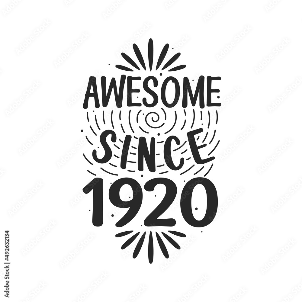 Born in 1920 Vintage Retro Birthday, Awesome since 1920