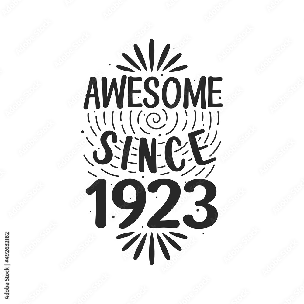Born in 1923 Vintage Retro Birthday, Awesome since 1923