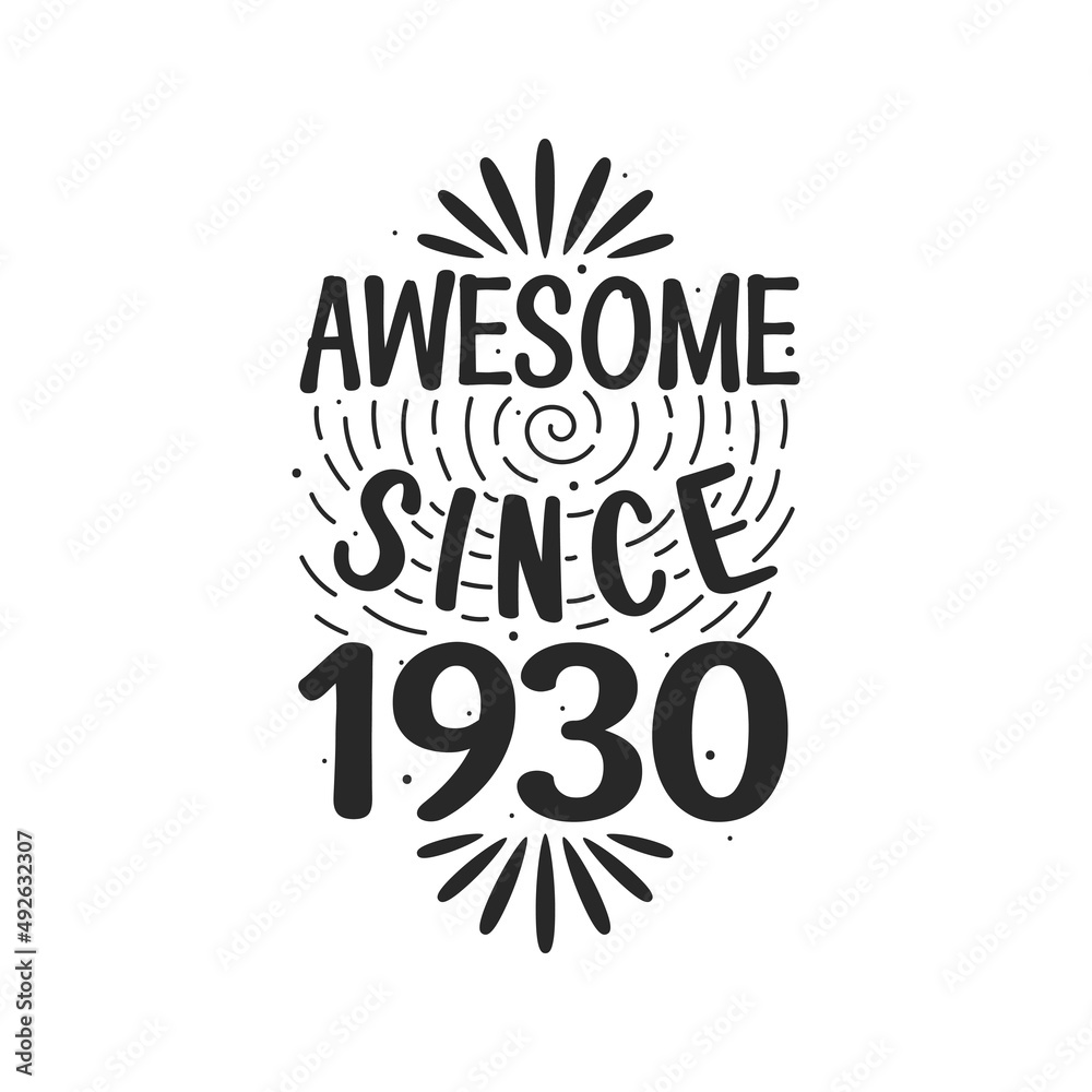 Born in 1930 Vintage Retro Birthday, Awesome since 1930