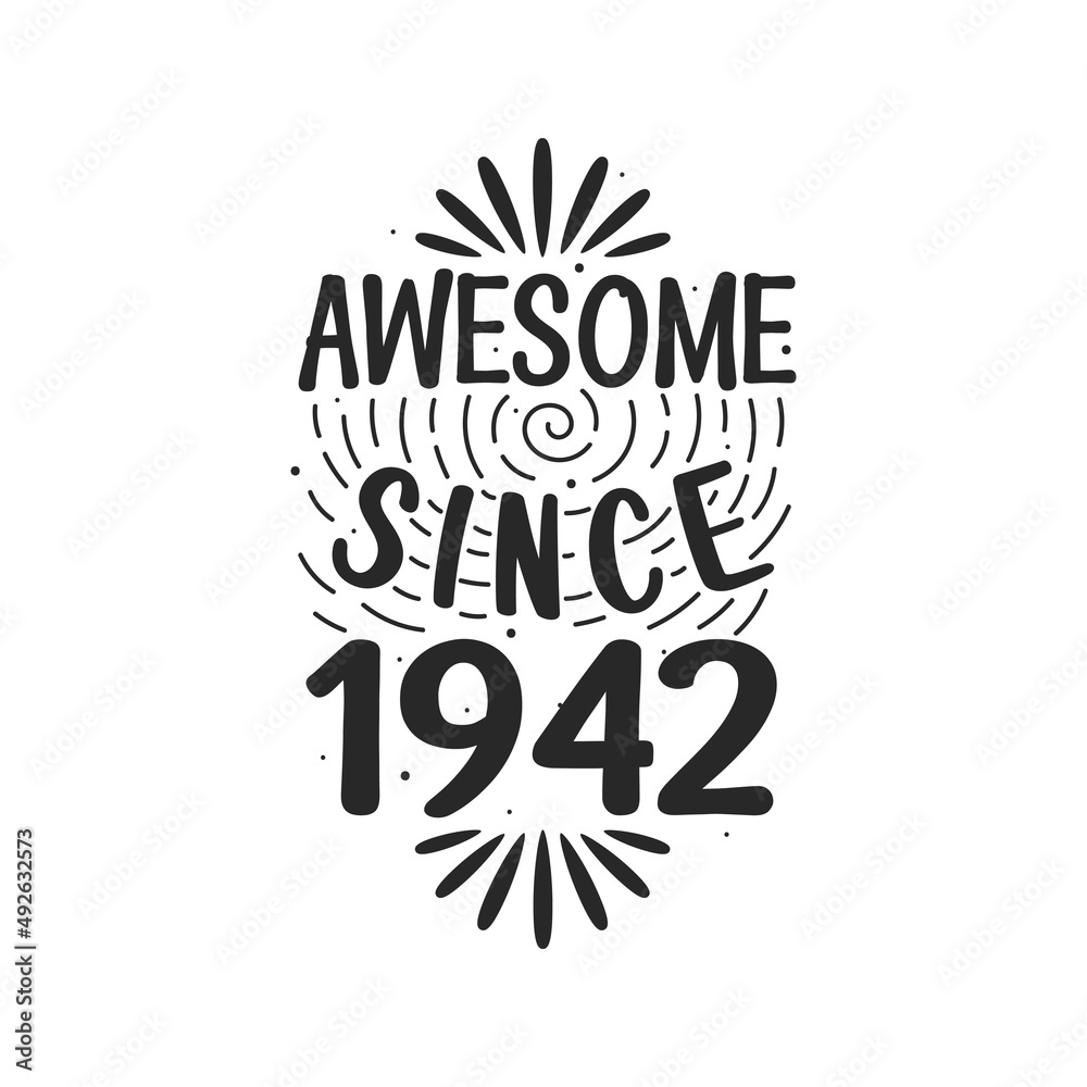 Born in 1942 Vintage Retro Birthday, Awesome since 1942