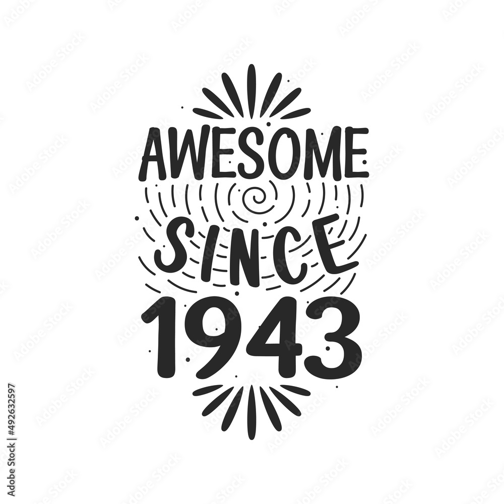 Fototapeta premium Born in 1943 Vintage Retro Birthday, Awesome since 1943