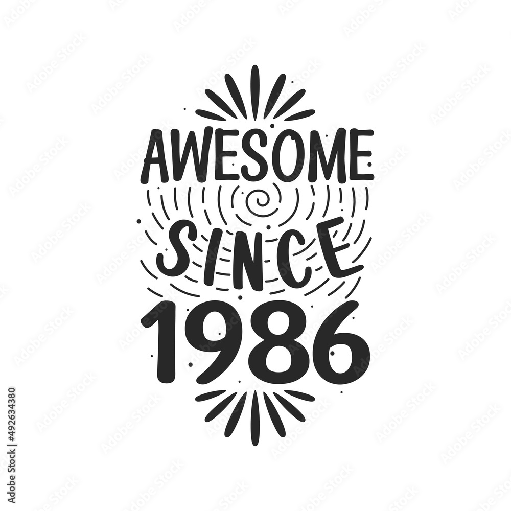 Fototapeta premium Born in 1986 Vintage Retro Birthday, Awesome since 1986