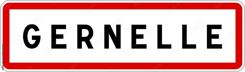 Panneau entrée ville agglomération Gernelle / Town entrance sign Gernelle Panneau entrée ville agglomération Gernelle / Town entrance sign Gernelle