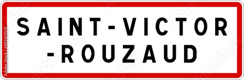 Panneau entrée ville agglomération Saint-Victor-Rouzaud / Town entrance sign Saint-Victor-Rouzaud