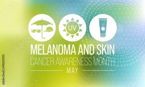 Melanoma and skin cancer awareness month observed every year in May, Exposure to ultraviolet (UV) rays causes most cases of melanoma, the deadliest kind of skin cancer. Vector illustration.