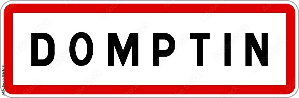Panneau entrée ville agglomération Domptin / Town entrance sign Domptin Panneau entrée ville agglomération Domptin / Town entrance sign Domptin
