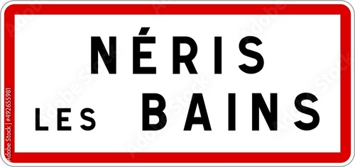 Panneau entrée ville agglomération Néris-les-Bains / Town entrance sign Néris-les-Bains